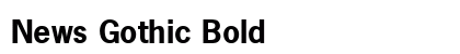 News Gothic Bold Preview
