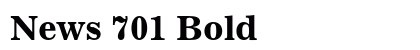 News 701 Bold font free download