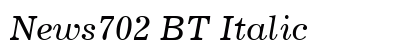 News702 BT Italic Preview