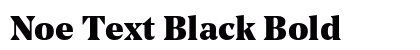 Noe Text Black Bold preview Noe Text Black Bold preview
