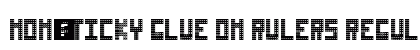 Non-sticky glue on rulers Regular Font Non-sticky glue on rulers Regular Font Preview