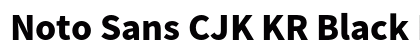 Noto Sans CJK KR Black Regular font free download