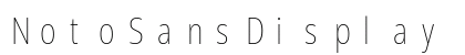 NotoSansDisplay Nerd Font Mono Regular Preview