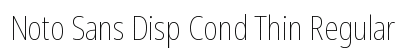 Noto Sans Disp Cond Thin Regular Preview