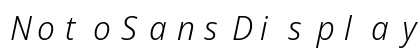 NotoSansDisplay NF Italic Preview