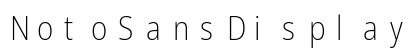 NotoSansDisplay NF Regular Preview
