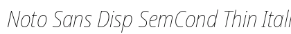 Noto Sans Disp SemCond Thin Italic font free download