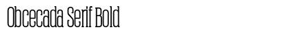 Obcecada Serif Bold Preview