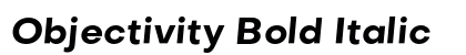 Objectivity Bold Italic preview Objectivity Bold Italic preview