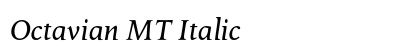 Octavian MT Italic Preview