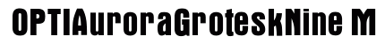 OPTIAuroraGroteskNine Medium Preview