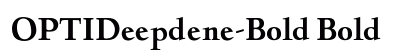 OPTIDeepdene-Bold Bold font free download