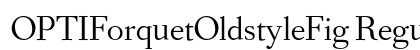 OPTIForquetOldstyleFig Regular font free download