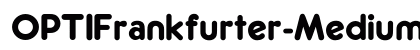 OPTIFrankfurter-Medium Regular font free download