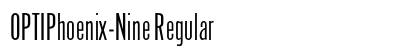OPTIPhoenix-Nine Regular Font OPTIPhoenix-Nine Regular Font Preview