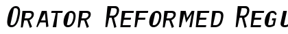 Orator Reformed Regular font free download