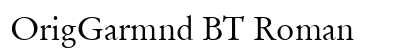 OrigGarmnd BT Roman font free download