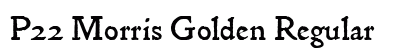 P22 Morris Golden Regular Font Preview P22 Morris Golden Regular Font Preview