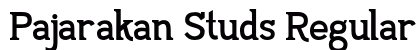Pajarakan Studs Regular (OpenType) Font Preview