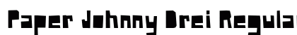 Paper Johnny Drei Regular (OpenType) Font Preview Paper Johnny Drei Regular (OpenType) Font Preview
