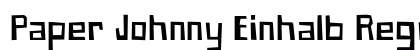 Paper Johnny Einhalb Regular (OpenType) Font Preview Paper Johnny Einhalb Regular (OpenType) Font Preview