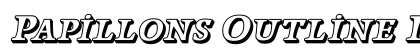 Papillons Outline Italic Font Preview