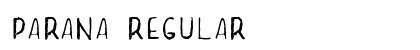 Parana Regular Font Preview Parana Regular Font Preview