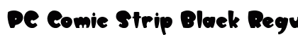 PC Comic Strip Black Regular Font Preview