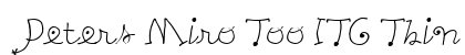 Peters Miro Too ITC Thin font free download