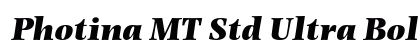 Photina MT Std Ultra Bold Italic Preview