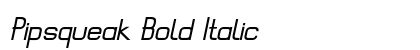Pipsqueak Bold Italic font free download