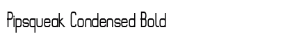 Pipsqueak Condensed Bold Preview