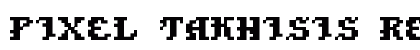 Pixel Takhisis Regular font free download