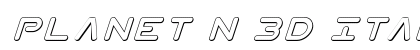 Planet N 3D Italic Italic font free download