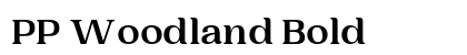 PP Woodland Bold font free download