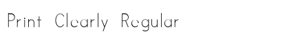 Print Clearly Regular Font Preview