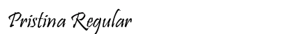 Pristina Regular Font Preview