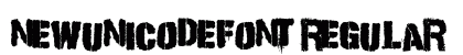 NewUnicodeFont Regular preview NewUnicodeFont Regular preview