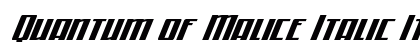 Quantum of Malice Italic Italic Font Preview