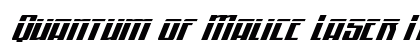 Quantum of Malice Laser Italic Italic Font Preview