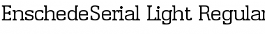 EnschedeSerial-Light Font