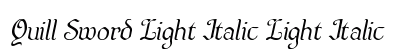 Quill Sword Light Italic Light Italic Font Preview