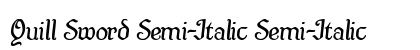 Quill Sword Semi-Italic Semi-Italic Font Preview