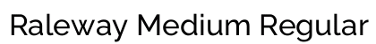 Raleway Medium Regular Font Preview