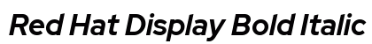 Red Hat Display Bold Italic preview Red Hat Display Bold Italic preview
