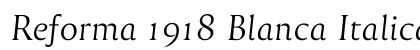 Reforma 1918 Blanca Italica Preview
