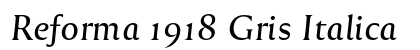 Reforma 1918 Gris Italica Preview