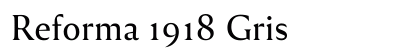 Reforma 1918 Gris Preview