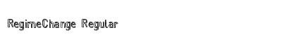 RegimeChange Regular Font Preview
