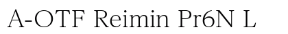 A-OTF Reimin Pr6N L Preview